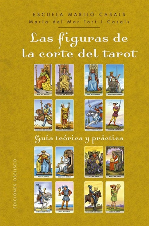 Las figuras de la corte del tarot | MARÍA DEL MAR TORT I CASALS
