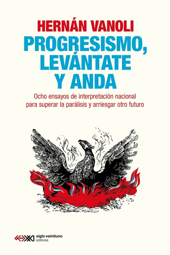 Progresismo, levántate y anda | HERNAN VANOLI