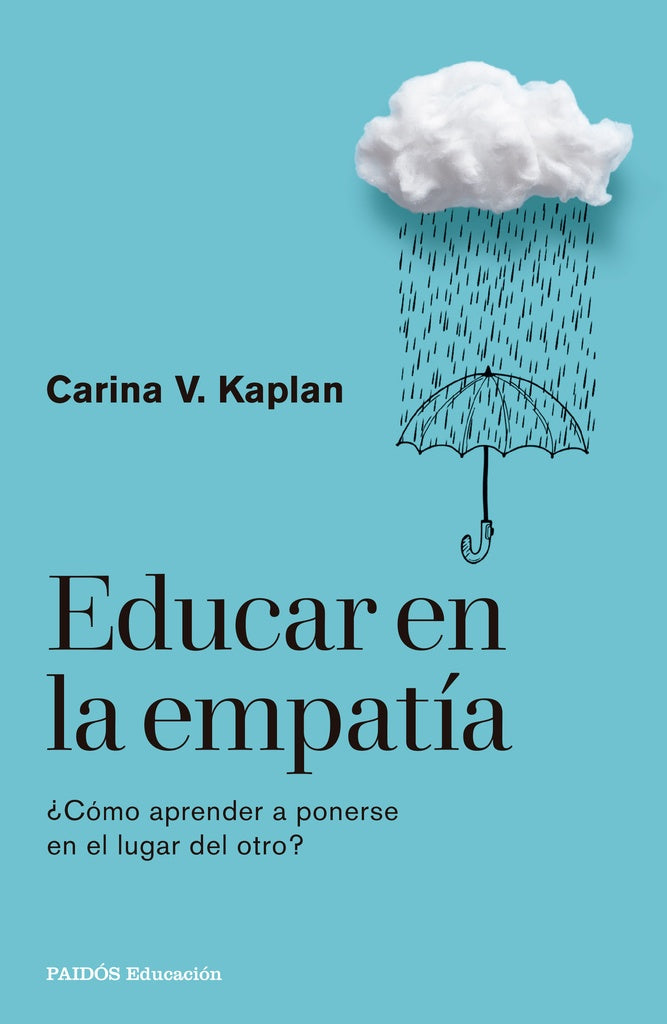 Educar en la empat?a | Carina Viviana Kaplan