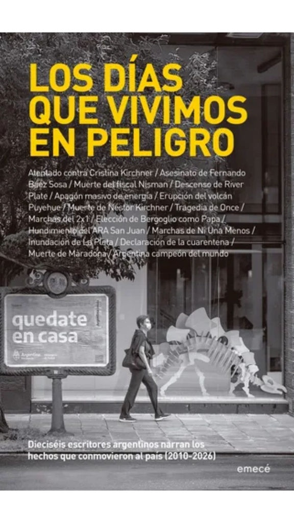 Los d?as que vivimos en peligro | Santiago Llach