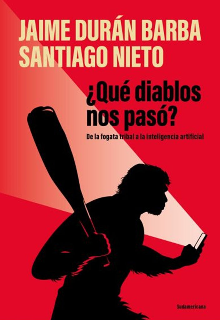 ¿Qué diablos nos pasó? | Jaime Durán Barba / Santiago Nieto