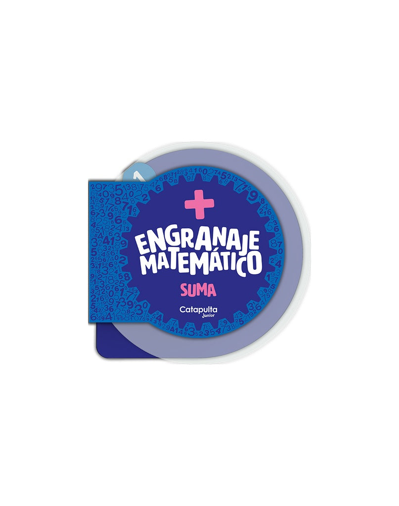 Engranaje matemático: Suma | CATAPULTA EDITORES