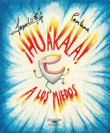 Huákala a los miedos
| Sergio López Suárez