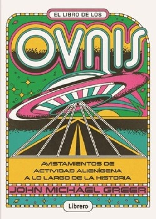 LIBRO DE LOS OVNIS, EL | JOHN MICHAEL GREER
