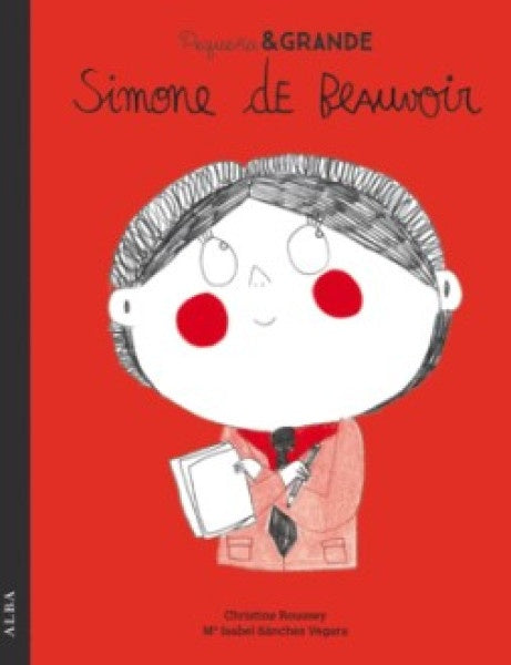 PEQUEÑA & GRANDE SIMONE DE BEAUVOIR | SANCHEZ VEGARA Mª ISABEL/ ROUSSEY CHRISTINE