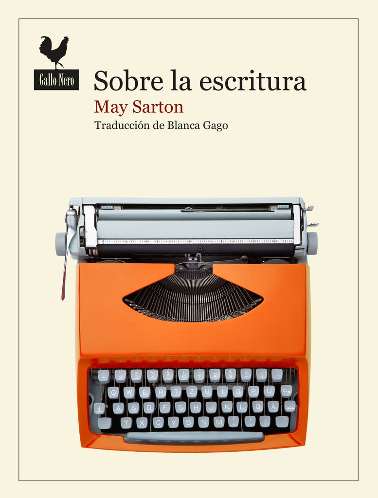 SOBRE LA ESCRITURA | MAY SARTON