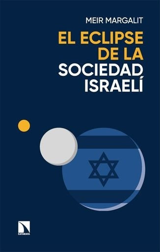 EL ECLIPSE DE LA SOCIEDAD ISRAELI | SIN ASIGNAR