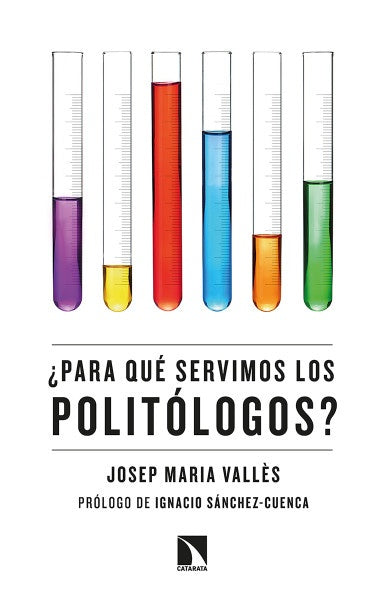 ¿PARA QUE SERVIMOS LOS POLITOLOGOS? | SIN ASIGNAR