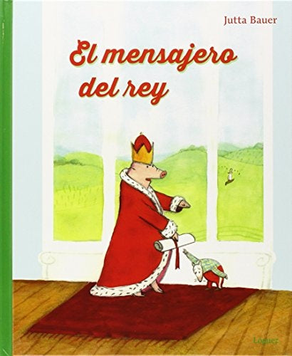 El mensajero del rey | JUTTA BAUER