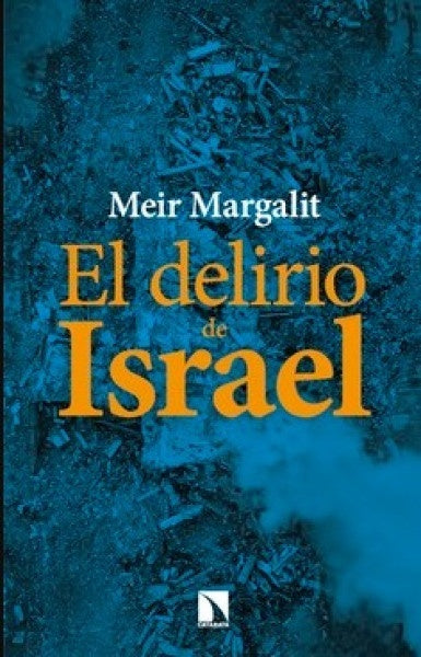 EL DELIRIO DE ISRAEL | SIN ASIGNAR