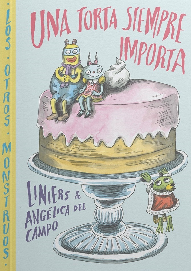 UNA TORTA SIEMPRE IMPORTA | DEL CAMPO LINIERS