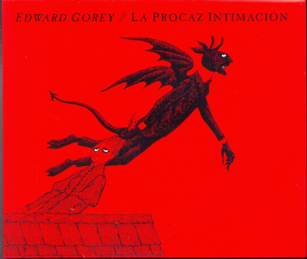 PROCAZ INTIMACION, LA | EDWARD GOREY