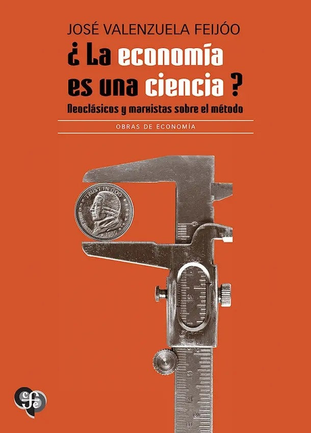?LA ECONOMIA ES UNA CIENCIA? | JOS? VALENZUELA FEIJ?O