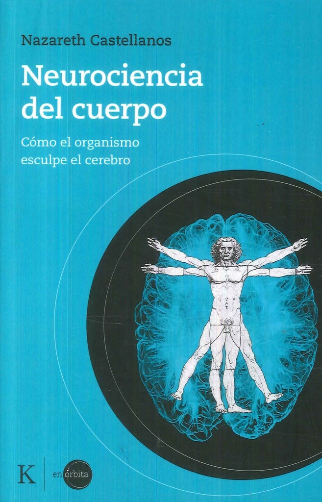 Neurociencia del cuerpo | Nazareth Castellanos Castellanos