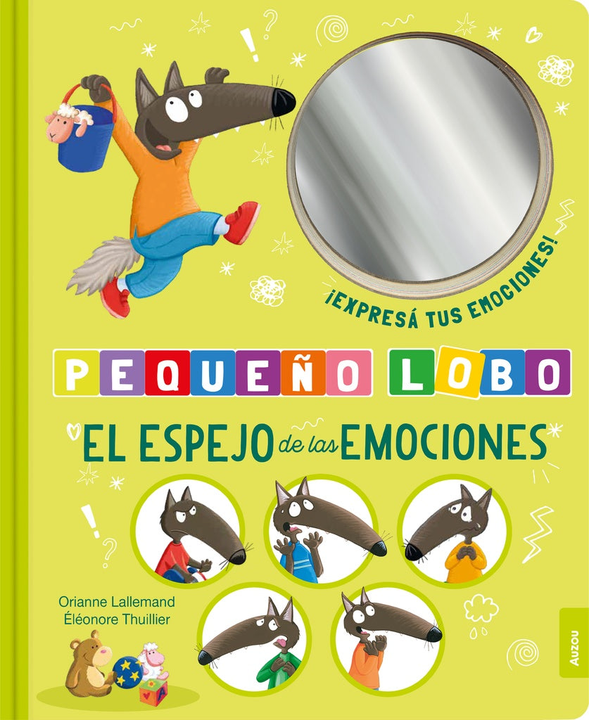 PEQUEÑO LOBO: EL ESPEJO DE LAS EMOCIONES | Editions Philippe Auzou