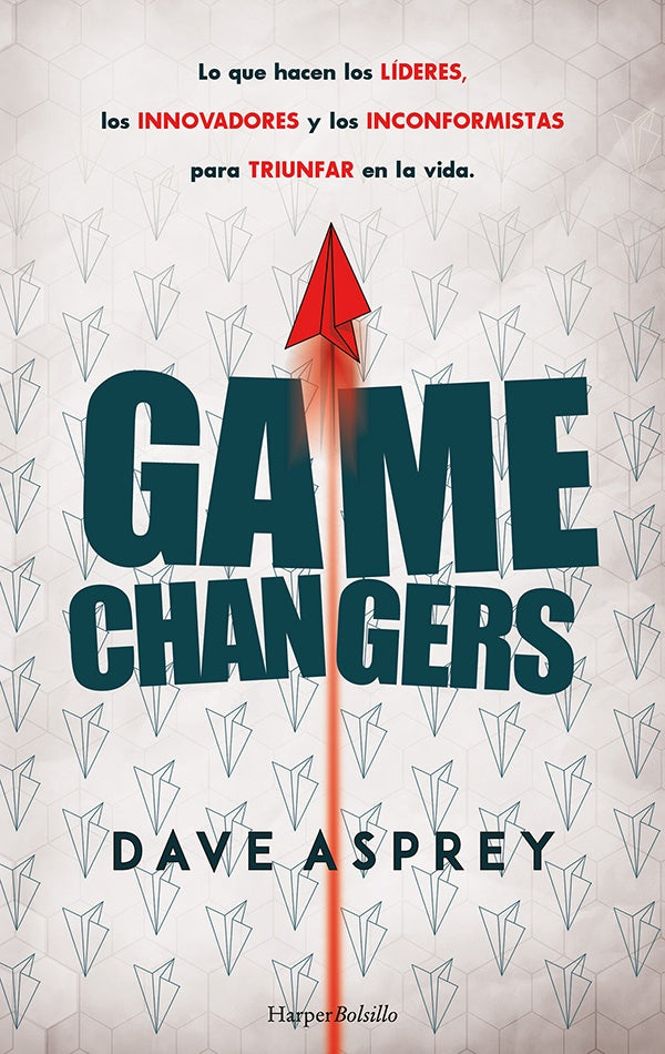 Game Changers | DAVE ASPREY