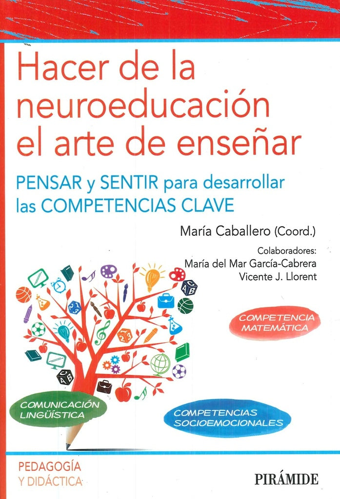 Hacer de la neuroeducación el arte de enseñar | MARIA - GARCIA MARIA DEL MAR CABALLERO