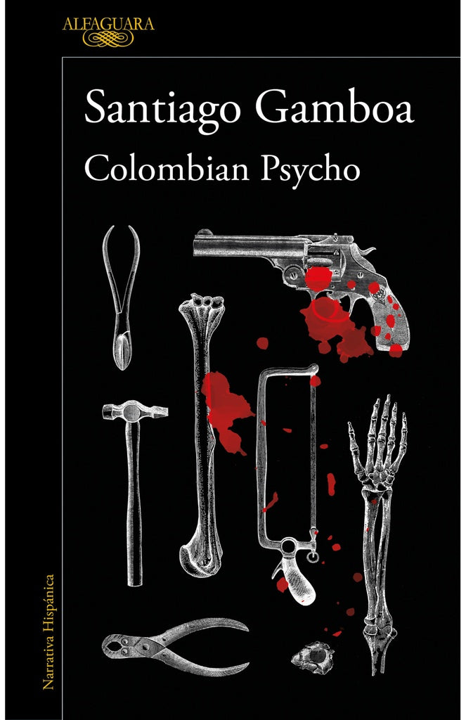 Colombian psycho | SANTIAGO GAMBOA