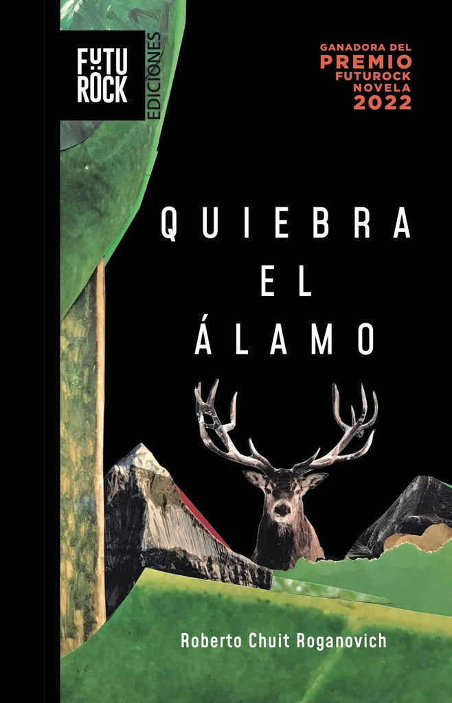 Quiebra el álamo | Roberto Chuit Roganovich