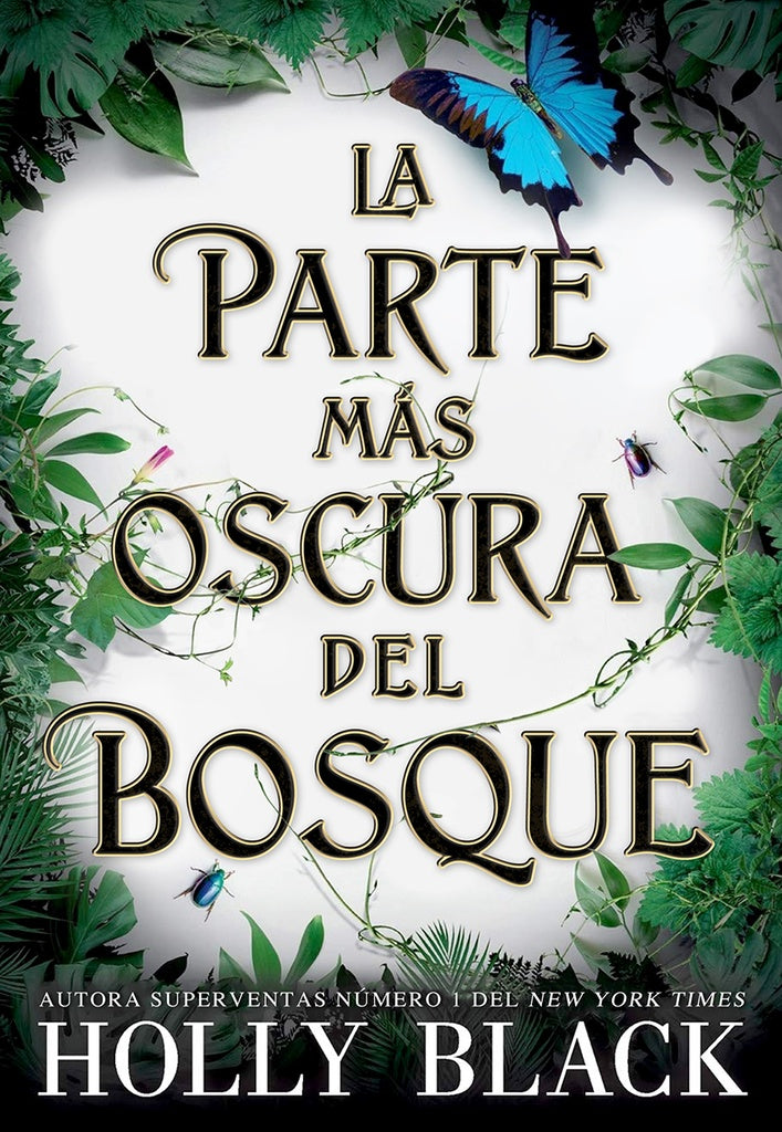 LA PARTE MÁS OSCURA DEL BOSQUE | HOLLY BLACK