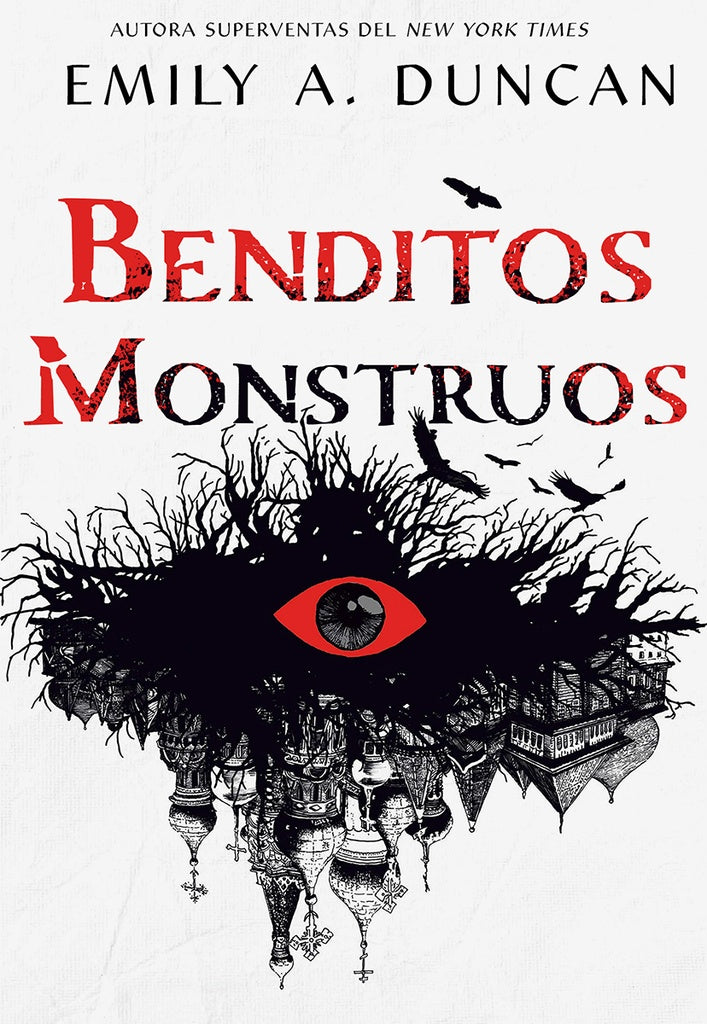 BENDITOS MONSTRUOS | EMILY DUNCAN