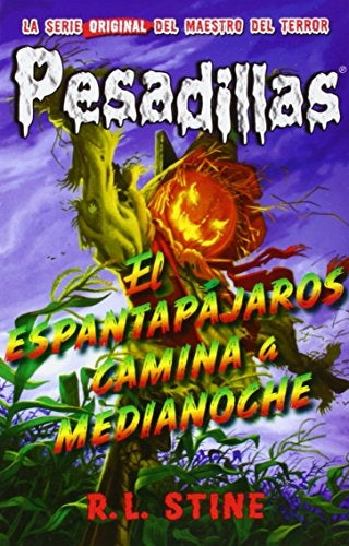 EL ESPANTAPÁJAROS CAMINA A MEDIANOCHE | R.L. STINE