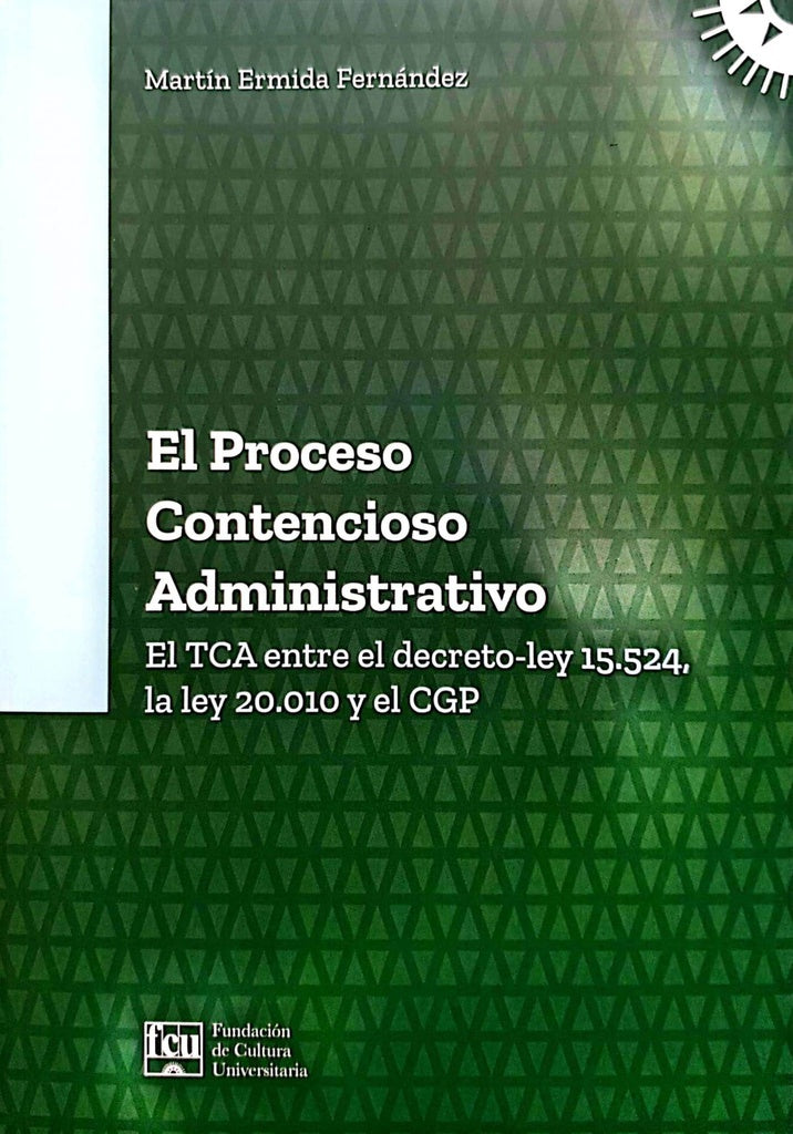El proceso contencioso administrativo | MARTIN ERMIDA FERNANDEZ
