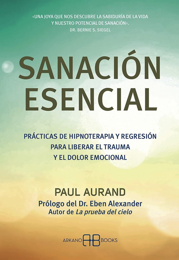 Sanación esencial | PAUL AURAND