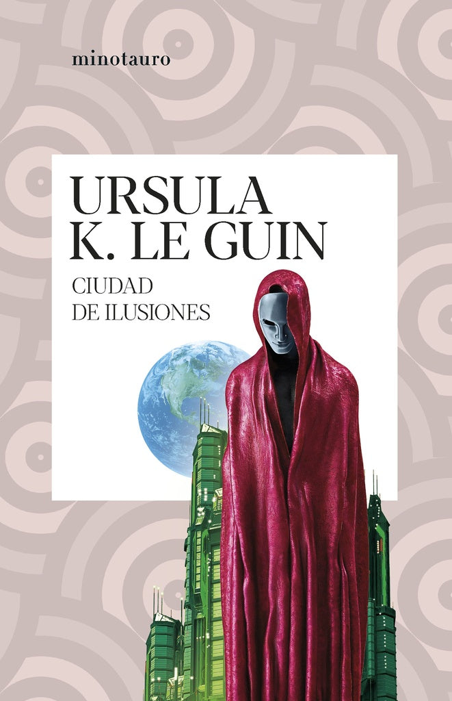 Ciudad de ilusiones | Ursula K. Le Guin