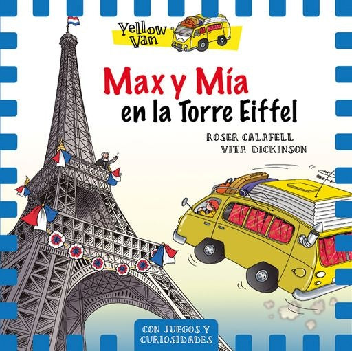 Yellow Van 13. Max y Mía en la Torre Eiffel | VITA DICKINSON