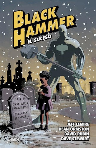 Black Hammer 2. El suceso | SIN ASIGNAR