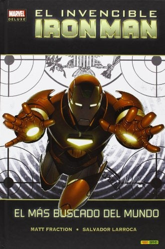 Marvel Deluxe. El Invencible Iron Man. El más buscado del mundo | SIN ASIGNAR