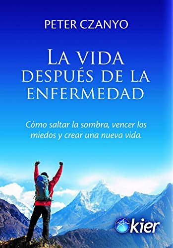 VIDA DESPUES DE LA ENFERMEDAD , LA | PETER CZANYO