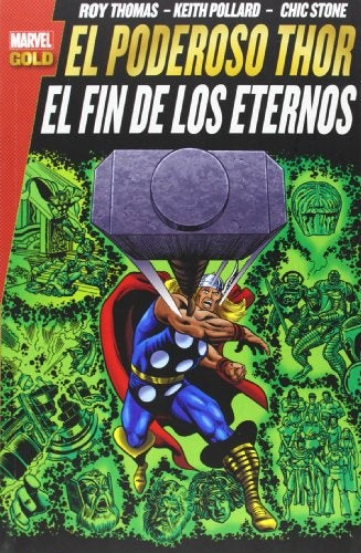 Marvel Gold. El poderoso Thor. El fin de los Eternos | SIN ASIGNAR