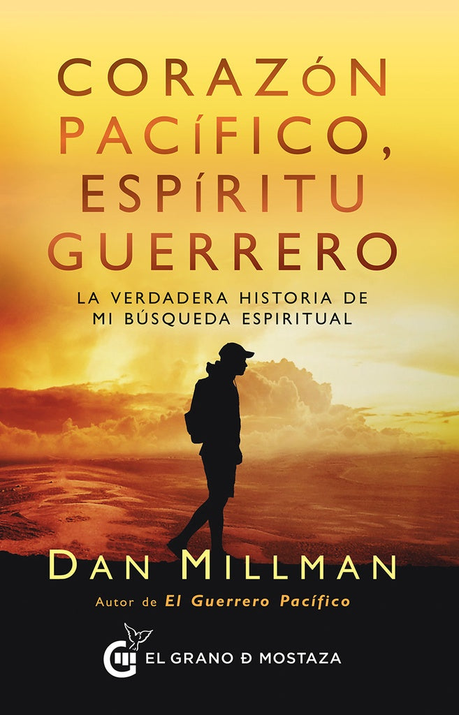 Corazón pacífico, espíritu guerrero | Dan Millman