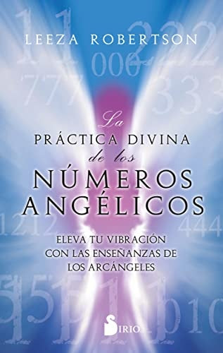 La práctica divina de los números angélicos | LEEZA ROBERTSON