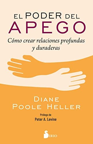 El poder del apego | DIANE POOLE HELLER