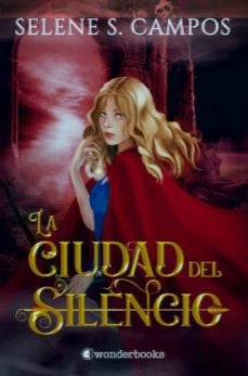 La ciudad del silencio | Selene S. Campos