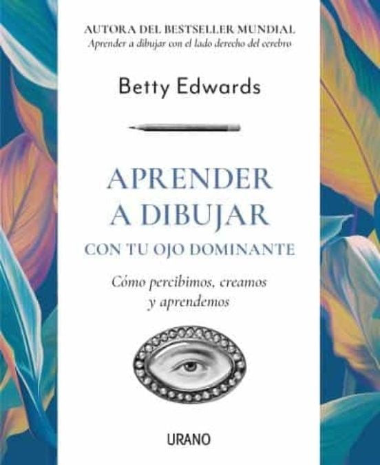 Aprende a dibujar con tu ojo dominante | BETTY EDWARDS
