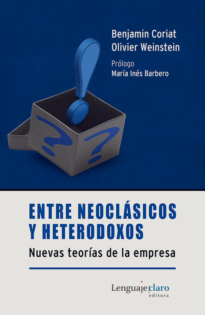 Entre neoclásicos y heterodoxos | Benjamin Coriat - Olivier Weinstein