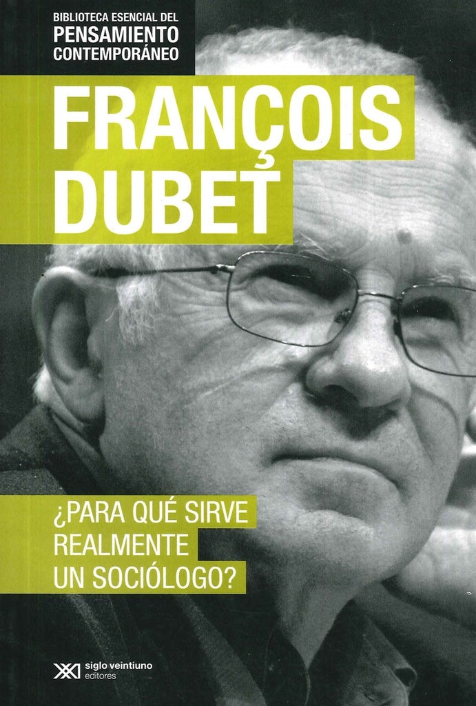 Para qué sirve realmente un sociólogo ? | FRANÇOIS DUBET
