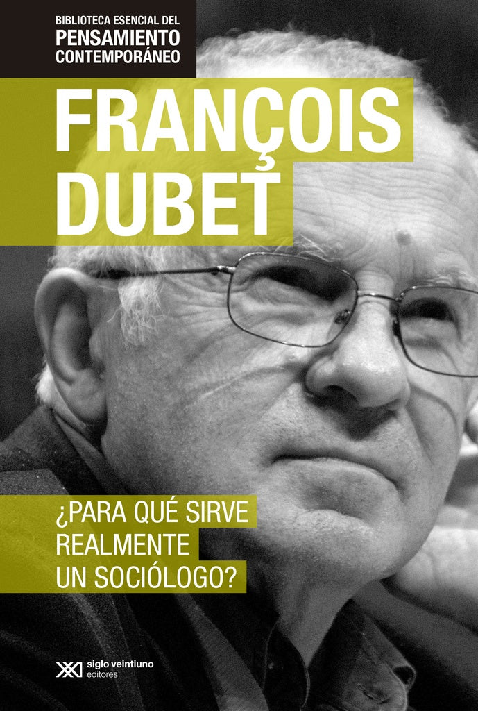 Para qué sirve realmente un sociólogo ? | FRANÇOIS DUBET