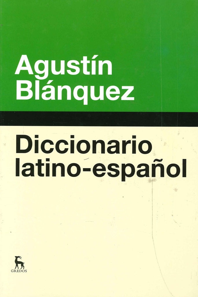 Diccionario Latino - español | Agustin Blánquez