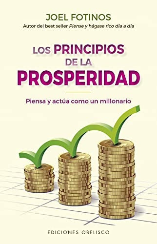 Los principios de la prosperidad | Joel Fotinos
