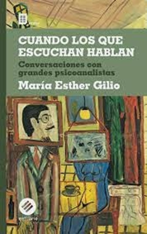 Cuando los que escuchan hablan | MARIA ESTHER GILIO