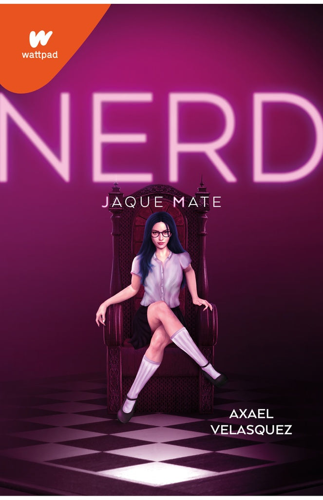 Nerd 2. Jaque mate | AXAEL VELASQUEZ