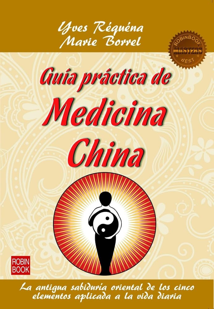 Guía práctica de medicina china | YVES/ BORREL MARIE REQUENA