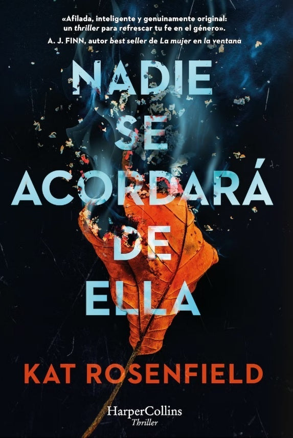 Nadie se acordará de ella | KAT ROSENFIELD