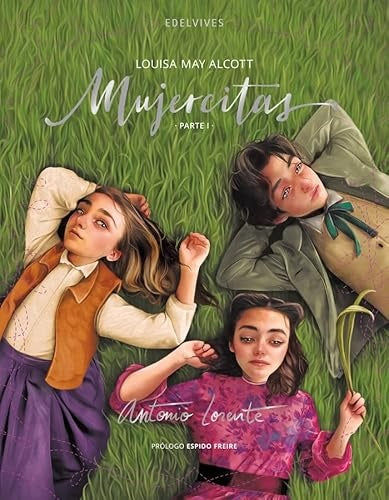 MUJERCITAS. PARTE 1 | LOUISA / LORENTE ANTONIO MAY ALCOTT