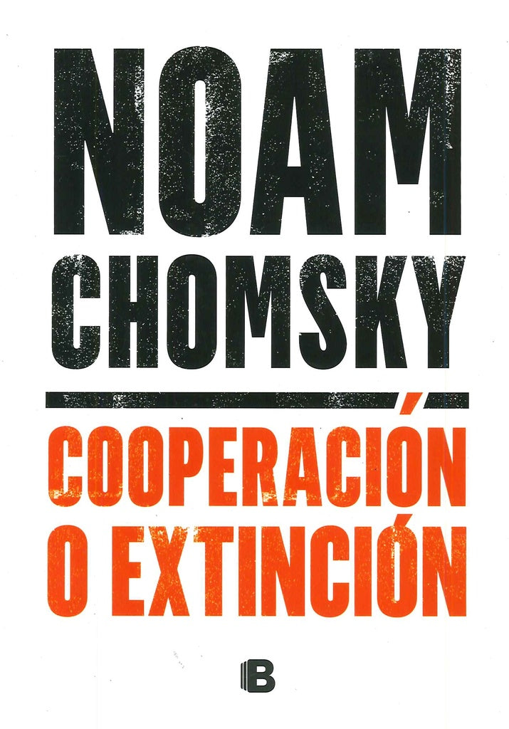 Cooperación o extinción | Noam Chomsky